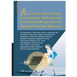 A Cross－Cultural Study of Consumer Attitudes and Emotional Responses of Apparel Purchase Behavior