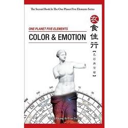 ONE PLANET FIVE ELEMENTS：COLOR &EMOTION（衣食住行【色彩與情緒】英文版） | 拾書所