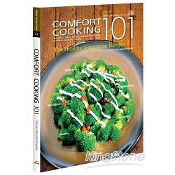 Comfort Cooking 101（舒食101【英文版】） | 拾書所