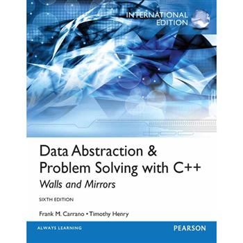 DATA ABSTRACTION & PROBLEM SOLVING WITH C＋＋ 6/E （IE）