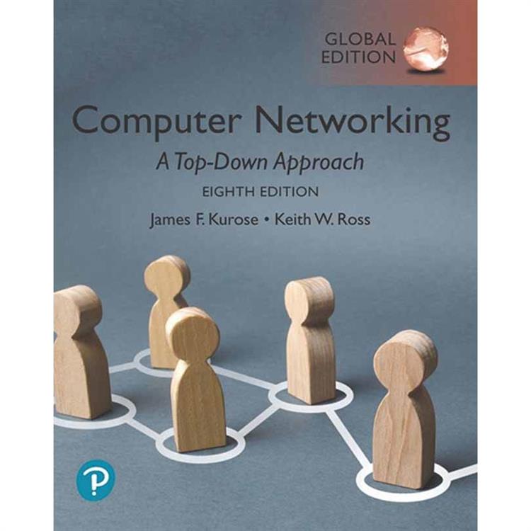 COMPUTER NETWORKING： A TOP－DOWN APPROACH 8/E （GE）