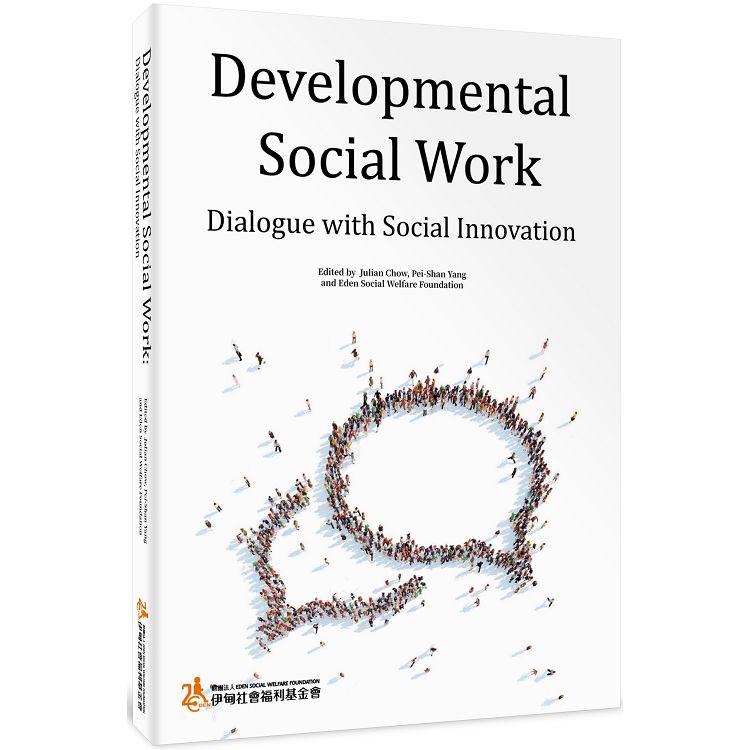 Developmental Social Work：Dialogue with Social Innovation | 拾書所