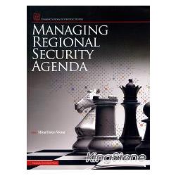 Managing Regional Security Agenda | 拾書所