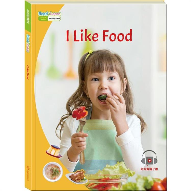 英語悅讀誌系列Read & Learn －I Like Food | 拾書所