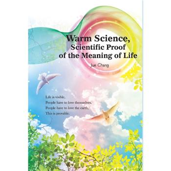 溫暖的科學：生命的意義的科學證明（國際英文版）