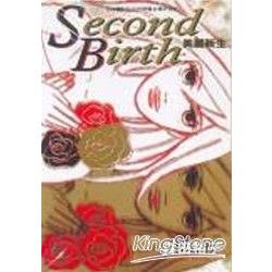 Second Birth － 美麗新生 － （全） | 拾書所