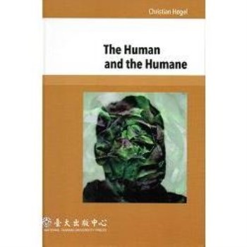 The Human and the Humane[精裝]