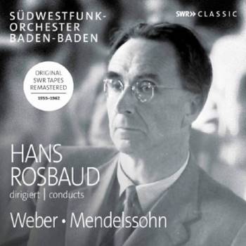 傳奇指揮羅斯包德 韋伯、孟德爾頌歌劇序曲名作