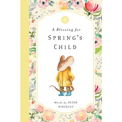 A Blessing for Spring’s Child