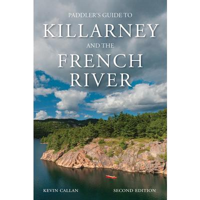 A Paddler's Guide to Killarney and the French River | 拾書所