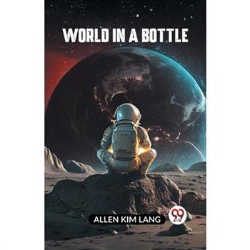 World In A Bottle