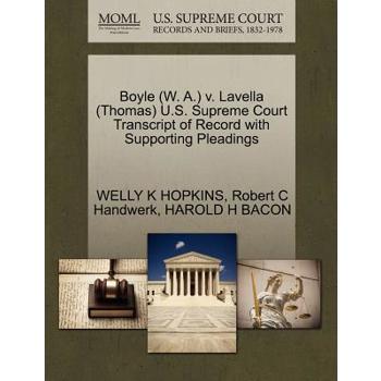 Boyle (W. A.) V. Lavella (Thomas) U.S. Supreme Court Transcript of Record with Supporting Pleadings