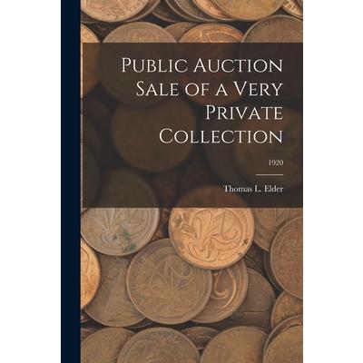 Public Auction Sale of a Very Private Collection; 1920 | 拾書所