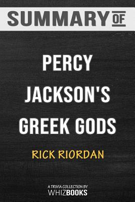 Summary of Percy Jackson’s Greek GodsTrivia/Quiz for Fans