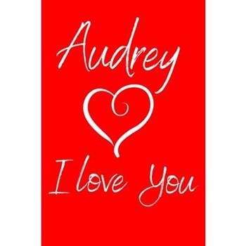Audrey I Love You