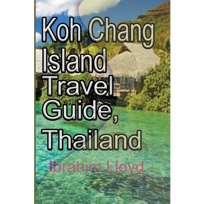 Koh Chang Island Travel Guide, Thailand