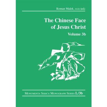 The Chinese Face of Jesus Christ: Volume 3b