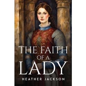 The Faith Of A Lady