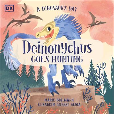 A Dinosaur's Day: Deinonychus Goes Hunting | 拾書所