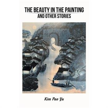 The Beauty in the Painting and Other Stories
