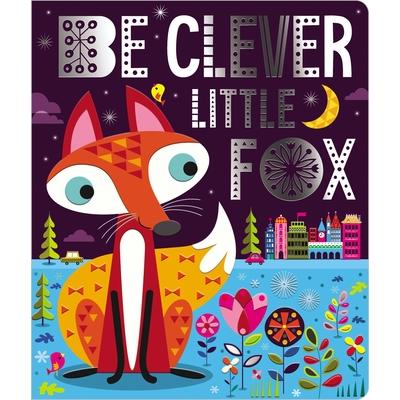 Be Clever Little Fox
