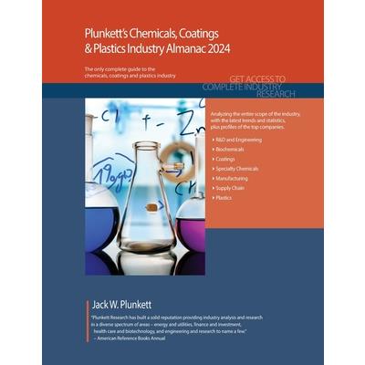 Plunkett's Chemicals, Coatings & Plastics Industry Almanac 2024 | 拾書所