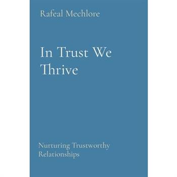 In Trust We Thrive