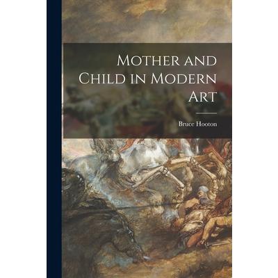 Mother and Child in Modern Art
