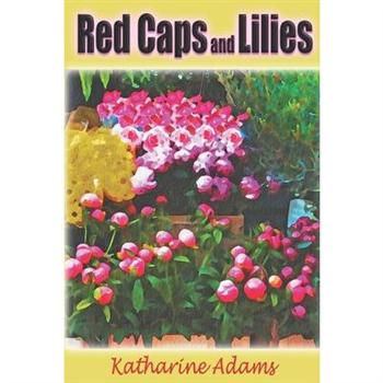 Red Caps and Lilies