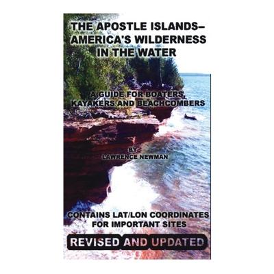 The Apostle Islands--America's Wilderness In The Water | 拾書所