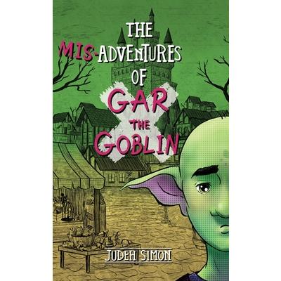 The Misadventures of Gar the Goblin