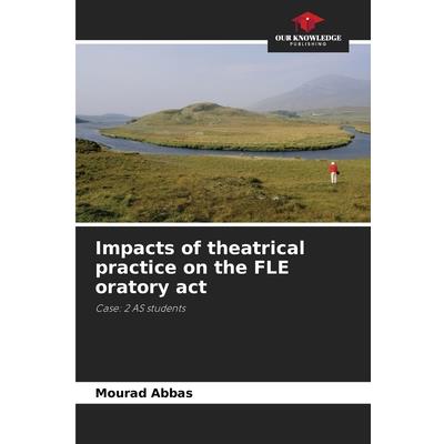 Impacts of theatrical practice on the FLE oratory act | 拾書所