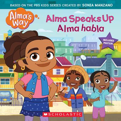 Alma Speaks Up / Alma Habla (Alma's Way Storybook #1) (Bilingual Edition) | 拾書所