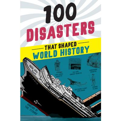 100 Disasters That Shaped World History | 拾書所