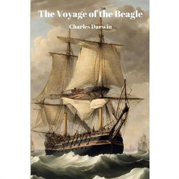The Voyage of the Beagle (Annotated)