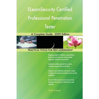 ELearnSecurity Certified Professional Penetration Tester A Complete Guide - 2020 Edition