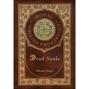 Dead Souls (Royal Collector’s Edition) (Case Laminate Hardcover with Jacket)