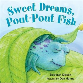 Sweet Dreams- Pout-Pout Fish