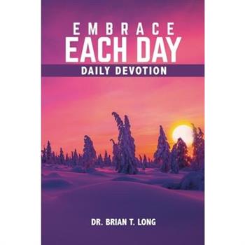 Embrace Each Day