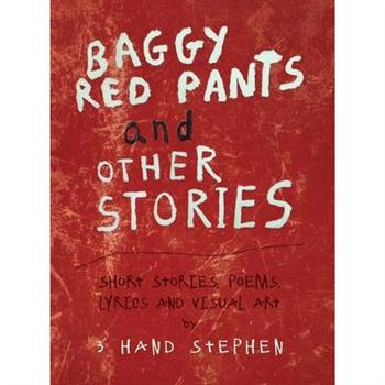 Baggy Red Pants and Other Stories