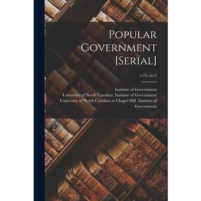 Popular Government [serial]; v.13, no.5