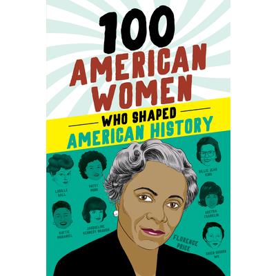 100 American Women Who Shaped American History | 拾書所