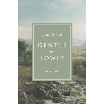 Gentle and Lowly Study Guide