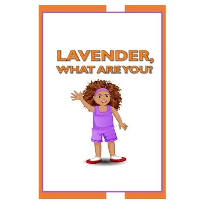 Lavender, What Are You?