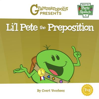 Li’l Pete the Preposition