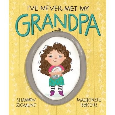 I’ve Never Met My Grandpa