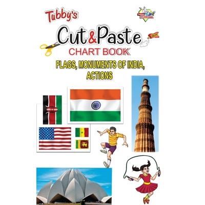 Tubbys Cut & Paste Chart Book Flags, Monuments of India, Actions