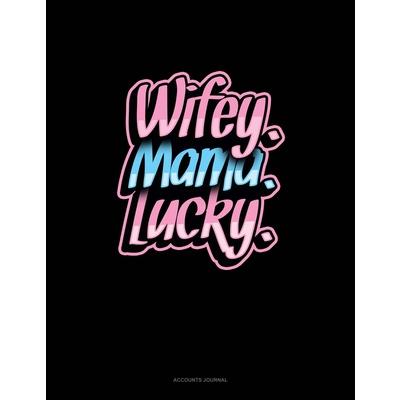 Wifey Mama Lucky