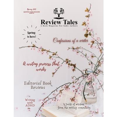 Review Tales - A Book Magazine For Indie Authors - 2nd Edition (Spring 2022)