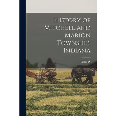 History of Mitchell and Marion Township, Indiana